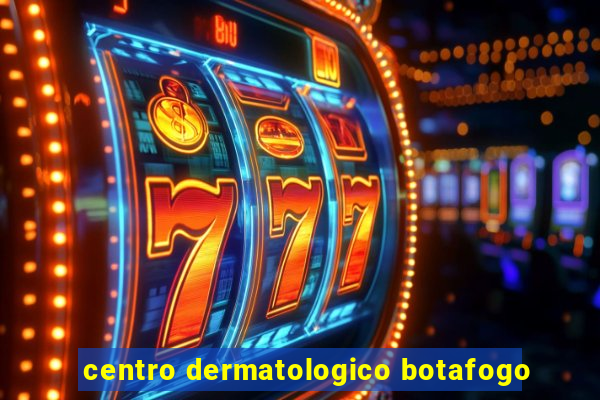 centro dermatologico botafogo